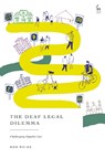 The Deaf Legal Dilemma - Rob (University of West England Wilks - 9781509980666