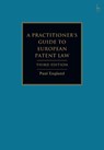 A Practitioner's Guide to European Patent Law - Paul (Taylor Wessing England - 9781509981144