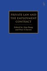 Private Law and the Employment Contract - Alan (University of Bristol Bogg ; Paul S (University College London Davies - 9781509981588