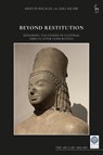 Beyond Restitution - Kristin (British Institute of International and Comparative Law Hausler ; Elke (ALIPH Selter - 9781509982523