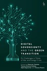 Digital Sovereignty and the Green Transition - Edoardo (Dublin City University Celeste ; Tamara Alvarez (Universidad de Leon Robles ; Gael (Avignon Universite Depoorter - 9781509983629