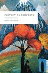Privacy as Property - Marcus Smith - 9781509987382