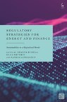 Regulatory Strategies for Energy and Finance - Shanya (Tilburg University Ruhela ; Olga (Tilburg University Hrynkiv ; Saskia (Radboud University Lavrijssen - 9781509987481