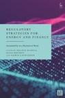 Regulatory Strategies for Energy and Finance - Shanya (Tilburg University Ruhela ; Olga (Tilburg University Hrynkiv ; Saskia (Radboud University Lavrijssen - 9781509987481