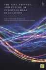 The Past, Present, and Future of European Data Regulation - Bart (Tilburg University van der Sloot ; Cesar Augusto Fontanillo (KU Leuven Lopez - 9781509988129