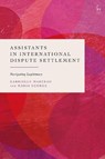 Assistants in International Dispute Settlement - Gabrielle (University of Geneva Marceau ; Maria (Geneva Graduate Institute George - 9781509992218