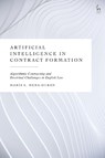 Artificial Intelligence in Contract Formation - Maria L. (Universidad CEU Cardenal Herrera Mena-Duran - 9781509992720