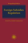 Foreign Subsidies Regulation - Marc (University of Siegen Bungenberg ; Ulrich (Gleiss Lutz Soltesz - 9781509993826
