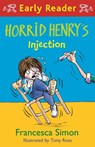 Horrid Henry Early Reader: Horrid Henry's Injection - Francesca Simon - 9781510106222