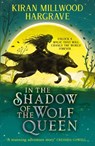 Geomancer: In the Shadow of the Wolf Queen - Kiran Millwood Hargrave - 9781510107854