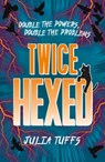 Twice Hexed - Julia Tuffs - 9781510109391