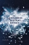 Ventura Saga: The Loneliness of Distant Beings - LING,  Kate - 9781510200166