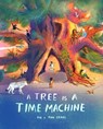 A Tree is a Time Machine - Rob Sears ; Tom Sears - 9781510231214