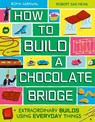 How to Build a Chocolate Bridge - Roma Agrawal - 9781510231580