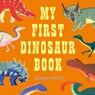 My First Dinosaur Book - Daniel Frost - 9781510231702