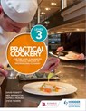 Practical Cookery for the Level 3 Advanced Technical Diploma in Professional Cookery - Professor David Foskett ; Neil Rippington ; Steve Thorpe ; Patricia Paskins - 9781510401334