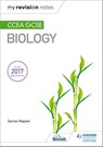 My Revision Notes: CCEA GCSE Biology - James Napier - 9781510404472