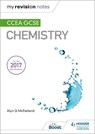 My Revision Notes: CCEA GCSE Chemistry - Alyn G. McFarland - 9781510404489