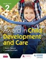 CACHE Level 2 Award in Child Development and Care - Penny Tassoni ; Louise Burnham - 9781510414679