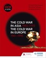 OCR A Level History: The Cold War in Asia 1945–1993 and the Cold War in Europe 1941–1995 - Nicholas Fellows ; Richard MacFarlane ; Andrew Holland ; Mike Wells - 9781510415881