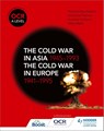 OCR A Level History: The Cold War in Asia 1945–1993 and the Cold War in Europe 1941–1995 - Nicholas Fellows ; Richard MacFarlane ; Andrew Holland ; Mike Wells - 9781510416536