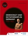 OCR A Level History: Democracy and Dictatorships in Germany 1919–63 - Nicholas Fellows - 9781510416543