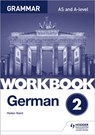 German A-level Grammar Workbook 2 - Helen Kent - 9781510417724