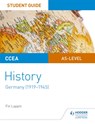 CCEA AS-level History Student Guide: Germany (1919-1945) - Fin Lappin - 9781510418639