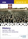 AQA GCSE (9-1) History Workbook: Germany, 1890-1945: Democracy and Dictatorship - Adele Fletcher - 9781510418967