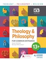 Theology and Philosophy for Common Entrance 13+ - Susan Grenfell ; Michael Wilcockson - 9781510422292