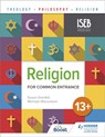 Religion for Common Entrance 13+ - Susan Grenfell ; Michael Wilcockson - 9781510422322