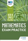OCR B [MEI] A Level Mathematics Exam Practice - Jan Dangerfield ; Rose Jewell ; Sue Pope ; Nick Geere - 9781510423626