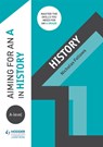 Aiming for an A in A-level History - Nicholas Fellows - 9781510429239