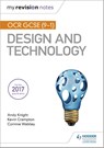My Revision Notes: OCR GCSE (9-1) Design and Technology - Andy Knight ; Kevin Crampton ; Corinne Walkley - 9781510432284