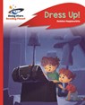 Reading Planet - Dress Up! - Red B: Rocket Phonics - Debbie Hepplewhite - 9781510433144