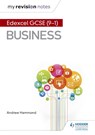 My Revision Notes: Pearson Edexcel GCSE (9-1) Business - Andrew Hammond - 9781510433472