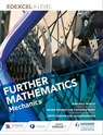 Edexcel A Level Further Mathematics Mechanics - Jean-Paul Muscat ; Jan Dangerfield - 9781510434530
