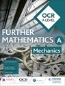 OCR A Level Further Mathematics Mechanics - Jean-Paul Muscat ; Owen Toller - 9781510434547