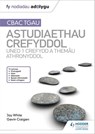 Fy Nodiadau Adolygu: CBAC TGAU Astudiaethau Crefyddol Uned 1 Crefydd a Themâu Athronyddol - Joy White ; Gavin Craigen - 9781510436480