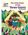 Reading Planet - The Little Sister of the Three Giants - White: Galaxy - David MacPhail - 9781510441712