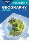 Progress in Geography: Key Stage 3 Workbook 3 (Units 11–15) - David Gardner - 9781510442986