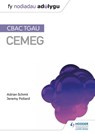 Fy Nodiadau Adolygu: CBAC TGAU Cemeg (My Revision Notes: WJEC GCSE Chemistry, Welsh-language Edition) - Adrian Schmit ; Jeremy Pollard - 9781510443679