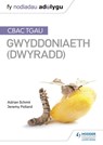 Fy Nodiadau Adolygu: CBAC TGAU Gwyddoniaeth Dwyradd (My Revision Notes: WJEC GCSE Science Double Award, Welsh-language Edition) - Adrian Schmit ; Jeremy Pollard - 9781510443983