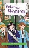 Reading Planet - Votes for Women - Level 8: Fiction (Supernova) - Jill Atkins - 9781510445369