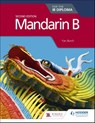 Mandarin B for the IB Diploma Second Edition - Yan Burch - 9781510446588