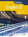 English B for the IB Diploma - Hyun Jung Owen ; Mark McGowan ; Aaron Deupree - 9781510447486