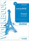 Cambridge IGCSE™ French Grammar Workbook Second Edition - Kirsty Thathapudi - 9781510447547