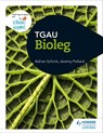 CBAC TGAU Bioleg (WJEC GCSE Biology Welsh-language edition) - Adrian Schmit ; Jeremy Pollard - 9781510450783