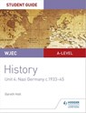 WJEC A-level History Student Guide Unit 4: Nazi Germany c.1933-1945 - Gareth Holt - 9781510451124