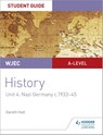 WJEC A-level History Student Guide Unit 4: Nazi Germany c.1933-1945 - Gareth Holt - 9781510451452